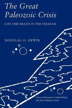 portada The Great Paleozoic Crisis: Life and Death in the Permian (in English)