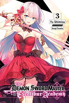 portada The Demon Sword Master of Excalibur Academy, Vol. 3 (Light Novel) (en Inglés)