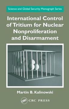 portada international control of tritium for nuclear nonproliferation and disarmament (en Inglés)