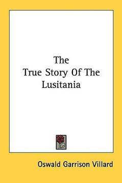 portada the true story of the lusitania (en Inglés)