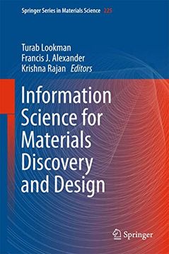 portada Information Science for Materials Discovery and Design (Springer Series in Materials Science, 225, Band 225) [Hardcover] Lookman, Turab; Alexander, Francis j. And Rajan, Krishna (en Inglés)