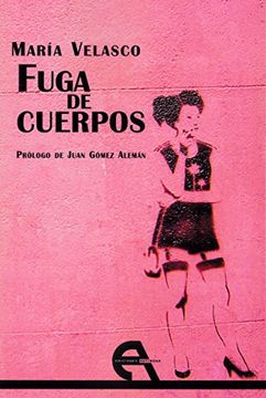 portada Fuga de cuerpos (in Spanish)