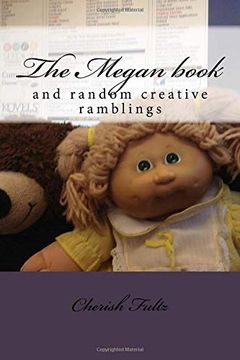 portada The Megan Book: And Random Creative Ramblings (en Inglés)