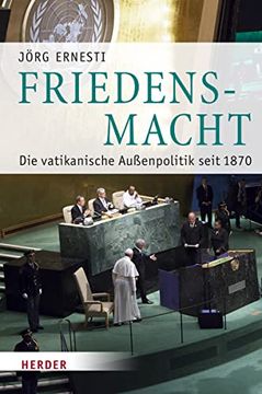 portada Friedensmacht: Die Vatikanische Auaenpolitik Seit 1870 (en Alemán)