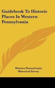 portada guid to historic places in western pennsylvania (en Inglés)