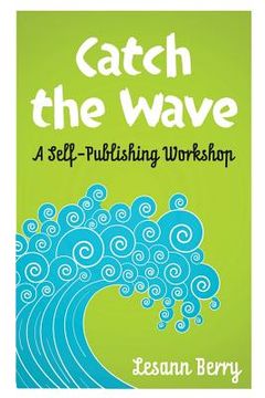 portada Catch the Wave: A self-Publishing Workshop (in English)