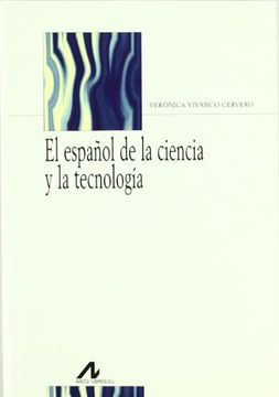 El español de la ciencia y la tecnología (Bibliotheca philologica)