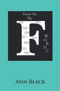 portada Focus on the f Words (en Inglés)