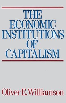 Economic Institutions of Capitalism: Firms, Markets, Relational Contracting 