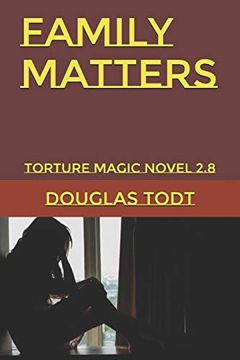 portada Family Matters: Torture Magic Novel 2. 8 (en Inglés)