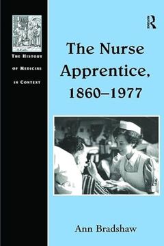 portada The Nurse Apprentice, 1860-1977 (en Inglés)