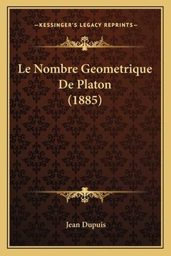 portada Le Nombre Geometrique De Platon (1885) (en Francés)