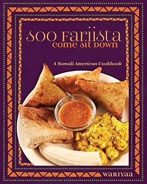 portada Soo Fariista / Come sit Down: A Somali American Cookbook (en Inglés)