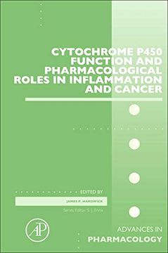portada Cytochrome P450 Function and Pharmacological Roles in Inflammation and Cancer, Volume 74 (Advances in Pharmacology) 