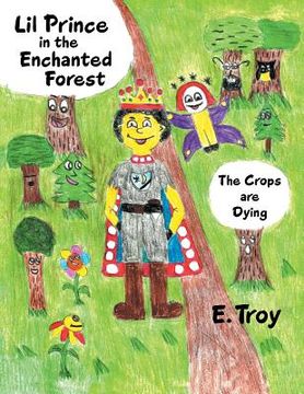portada Lil Prince in the Enchanted Forest: The Crops are Dying