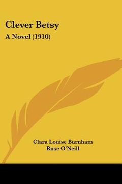 portada clever betsy: a novel (1910) (en Inglés)
