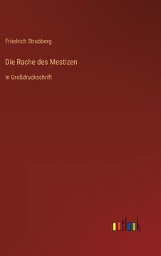 portada Die Rache des Mestizen: in Großdruckschrift (en Alemán)