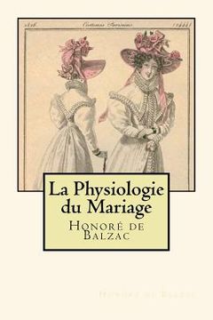 portada La Physiologie du Mariage (French Edition) (in French)
