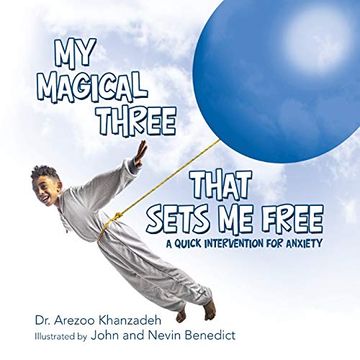 portada My Magical Three That Sets me Free: A Quick Intervention for Anxiety (en Inglés)