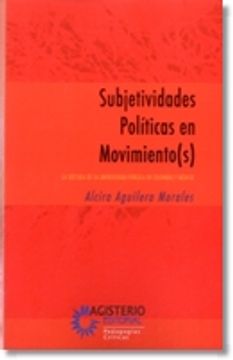 portada SUBJETIVIDADES POLITICAS EN MOVIMIENTO S