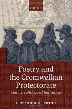 portada Poetry and the Cromwellian Protectorate: Culture, Politics, and Institutions (en Inglés)