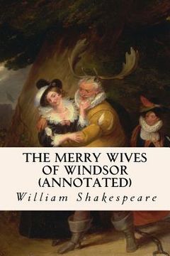 portada The Merry Wives of Windsor (annotated) (en Inglés)