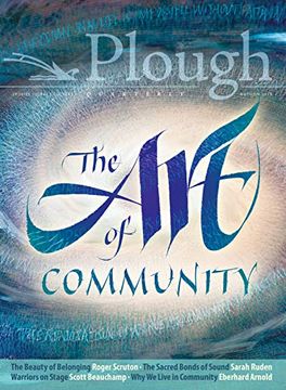 portada Plough Quarterly no. 18 - the art of Community 