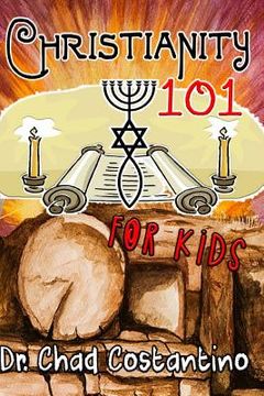 portada Christianity 101 for Kids (en Inglés)