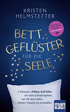 portada Bettgeflüster für die Seele: 5 Minuten "Pillow Self-Talk" vor dem Schlafengehen, um dir das Leben Deiner Träume zu Erschaffen (in German)