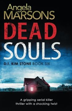 portada Dead Souls: A gripping serial killer thriller with a shocking twist (Detective Kim Stone Crime Thriller Series) (Volume 6) (en Inglés)