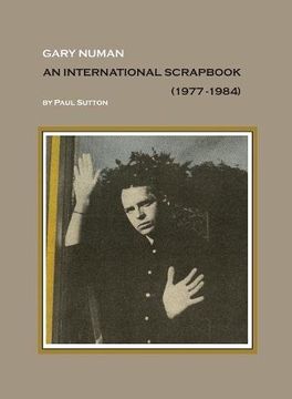portada Gary Numan, An International Scrapbook: 1977-1984 (First Edition (350 copies))