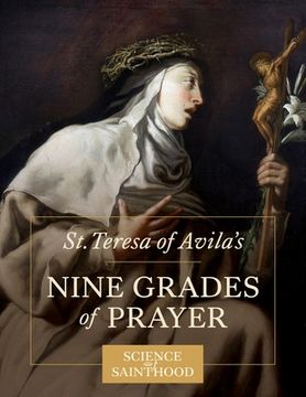 portada St. Teresa of Avila'S Nine Grades of Prayer (in English)