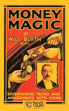 portada Money Magic (Hey Presto Magic Book): Entertaining Tricks and Amusements with Coins (en Inglés)