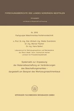 portada Systematik Zur Anpassung Der Materialbeschaffung an Veränderungen Des Beschaffungsmarktes: Dargestellt Am Beispiel Des Werkzeugmaschinenbaus (en Alemán)