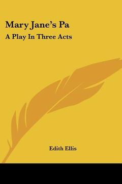 portada mary jane's pa: a play in three acts (en Inglés)