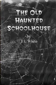 portada The Old Haunted Schoolhouse (en Inglés)
