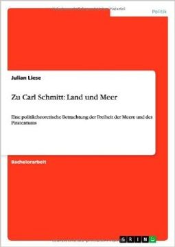 portada Zu Carl Schmitt: Land Und Meer: Eine Politiktheoretische Betrachtung Der Freiheit Der Meere Und Des Piratentums