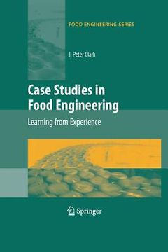 portada Case Studies in Food Engineering: Learning from Experience (en Inglés)