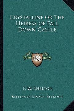 portada crystalline or the heiress of fall down castle (en Inglés)