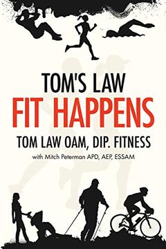 portada Tom'S Law: Fit Happens: Spend Time on Health, Save Money on Illness (2) 