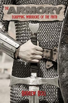 portada The Armory: Equipping Warriors of the Faith (en Inglés)