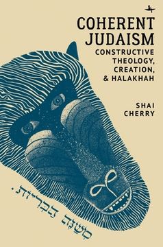 portada Coherent Judaism: Constructive Theology, Creation, and Halakhah (in English)