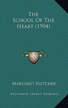 portada the school of the heart (1904) (in English)