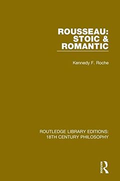 portada Rousseau: Stoic & Romantic (Routledge Library Editions: 18Th Century Philosophy) 