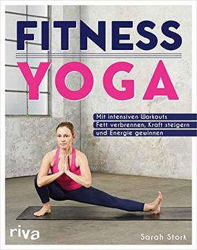 portada Fitness-Yoga: Mit Intensiven Workouts Fett Verbrennen, Kraft Steigern und Energie Gewinnen (en Alemán)