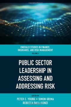 portada Public Sector Leadership in Assessing and Addressing Risk (Emerald Studies in Finance, Insurance, and Risk Management) (en Inglés)