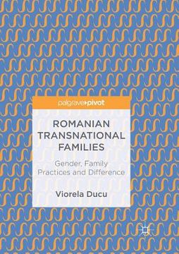 portada Romanian Transnational Families: Gender, Family Practices and Difference (en Inglés)