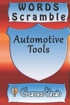 portada word scramble Automotive Tools games brain: Word scramble game is one of the fun word search games for kids to play at your next cool kids party (in English)