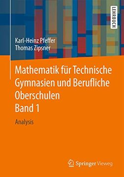 portada Mathematik für Technische Gymnasien und Berufliche Oberschulen Band 1: Analysis (en Alemán)