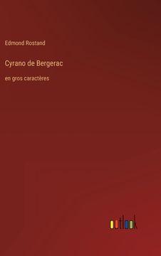 portada Cyrano de Bergerac: en gros caractères (in French)